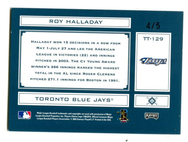 Roy Halladay 2004 Donruss Tools Of The Trade #TT129 Autographed Card /5