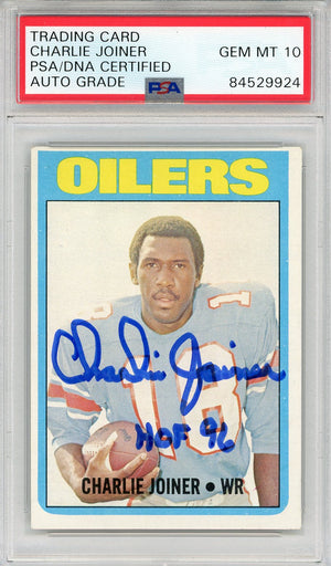 Charlie Joiner "HOF 96" Autographed 1972 Topps Card #244 (PSA Auto 10)