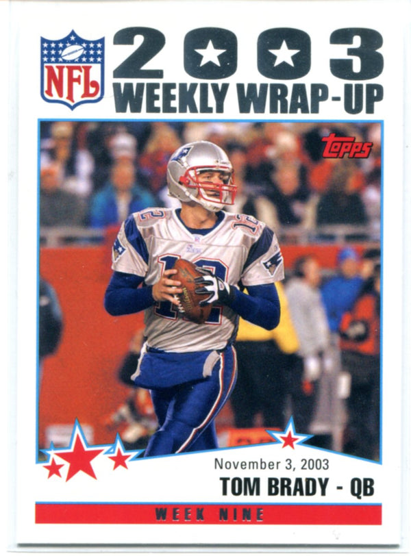 Tom Brady 2004 Topps Weekly Wrap-Up Card #299