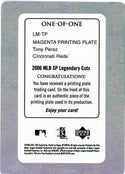 Tony Perez 2006 MLB SP Legendary Cuts Printing Plate 1/1