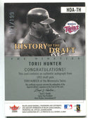 Torii Hunter 2004 Fleer History of the Draft Autographed Card #171/199
