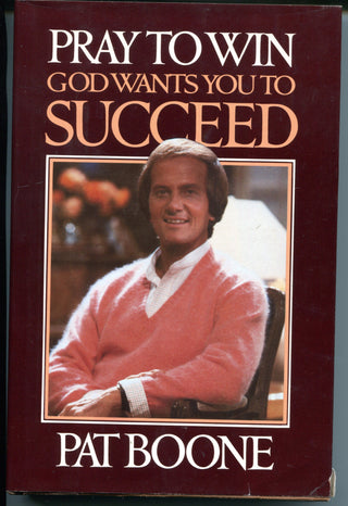 Pat Boone Autographed Book "Pray To Win God Wants You To Succeed" (JSA)