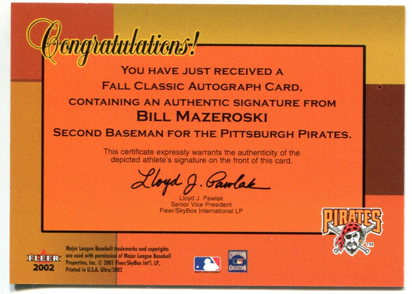 Bill Mazeroski Autographed 2002 Fleer Baseball Card