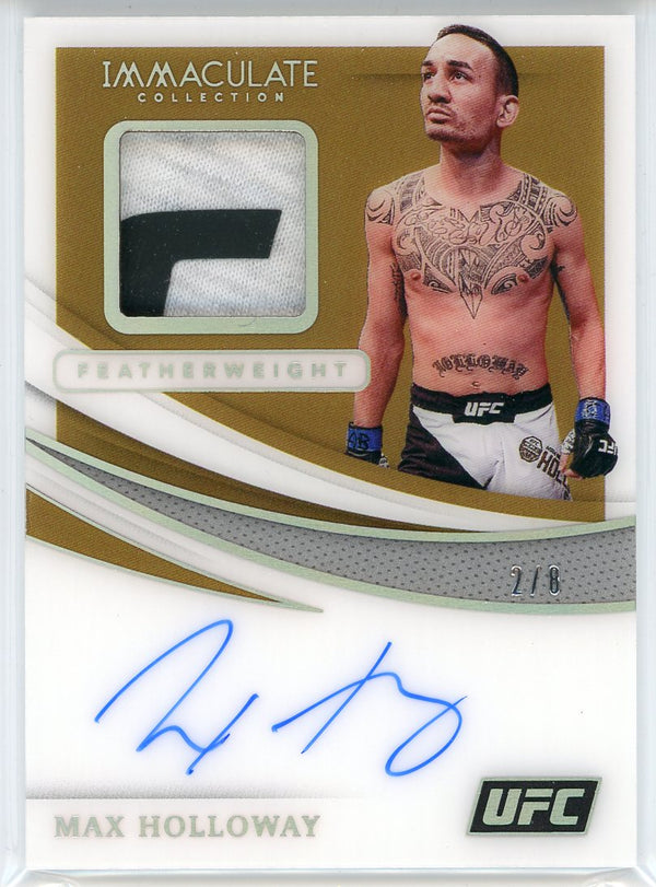 Max Holloway Autographed 2021 Panini Immaculate Featherweight Patch Card 2/8