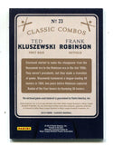 Ted Kluszewski/ Frank Robinson 2014 Panini Classic Combos Card #12/99