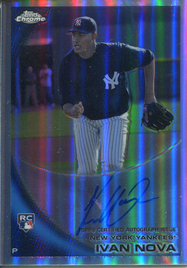 Ivan Nova Autographed 2010 Topps Chrome Rookie Card