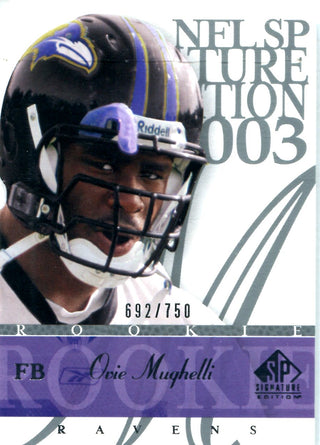 Ovie Mughelli 2003 Upper Deck SP Signature Edition Rookie Card #692/750