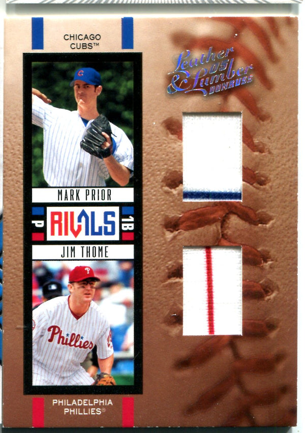 Mark Prior & Jim Thome 2005 Donruss Leather & Lumber Dual Patch Card #229/250