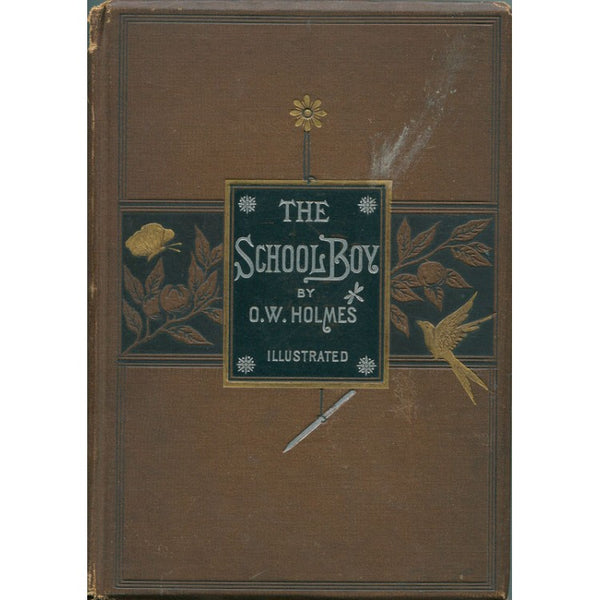 Oliver Wendell Holmes Autographed The School Boy Book